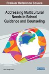 Addressing Multicultural Needs in School Guidance and Counseling