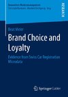 Brand Choice and Loyalty