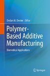 Polymer-Based Additive Manufacturing