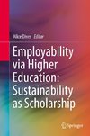 Employability via Higher Education: Sustainability as Scholarship