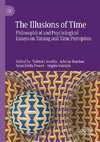 The Illusions of Time