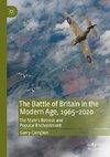 The Battle of Britain in the Modern Age, 1965-2020