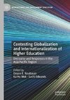 Contesting Globalization and Internationalization of Higher Education