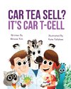 Car Tea Sell? It's CAR T-Cell