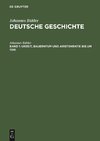 Deutsche Geschichte, Band 1, Urzeit, Bauerntum und Aristokratie bis um 1100