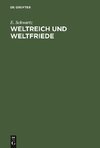 Weltreich und Weltfriede