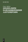 Grundlinien durchgreifender Justizreform