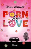 Porn for Love