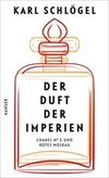 Der Duft der Imperien