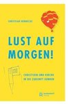 Lust auf morgen!