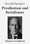 Preußentum und Sozialismus (Großdruck)