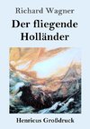 Der fliegende Holländer (Großdruck)