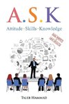 A.S.K. Attitude, Skills, and Knowledge