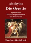 Die Orestie (Großdruck)