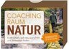 Coachingraum Natur - Kraft tanken, sich neu ausrichten und Antworten finden