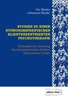 Studien zu einer störungsspezifischen klientenzentrierten Psychotherapie