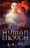 Human Enough