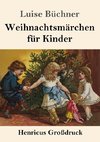 Weihnachtsmärchen für Kinder (Großdruck)