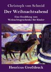 Der Weihnachtsabend (Großdruck)