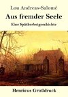 Aus fremder Seele (Großdruck)