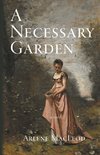 A Necessary Garden