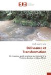 Délivrance et Transformation