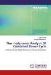 Thermodynamic Analysis Of Combined Power Cycle