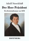 Der Herr Präsident