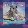 A Spiritual Dog