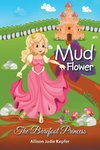 Mud Flower