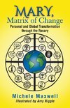 Mary, Matrix of Change