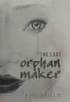 The Last Orphan Maker