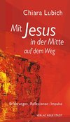 Mit Jesus in der Mitte auf dem Weg