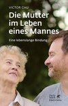 Die Mutter im Leben eines Mannes