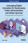 Leveraging Digital Innovation for Governance, Public Administration, and Citizen Services