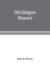 Old Glasgow weavers