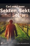 Sekten, Sekt und Selters - Ein Moselkrimi