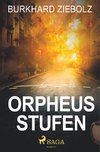 Orpheus Stufen - Kriminalroman