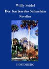 Der Garten des Schuchân