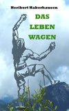 Das Leben wagen