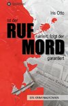 Ist der RUF ruiniert, folgt der MORD garantiert