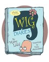 The Wig Diaries