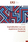 Capitalisation sur une expérience locale de l'oriental