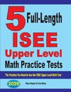 5 Full-Length  ISEE Upper Level Math Practice Tests