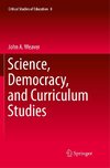 Science, Democracy, and Curriculum Studies