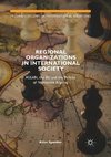 Regional Organizations in International Society