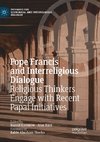 Pope Francis and Interreligious Dialogue