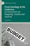 Fiscal Sociology at the Centenary