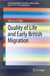 Quality of Life and Early British Migration