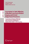 Uncertainty for Safe Utilization of Machine Learning in Medical Imaging and Clinical Image-Based Procedures